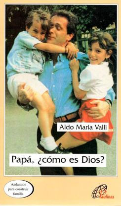 PAPA COMO ES DIOS #10