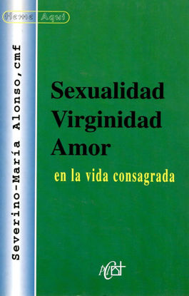 SEXUALIDAD VIRGINIDAD AMOR EN LA VIDA CONSAGRADA #16