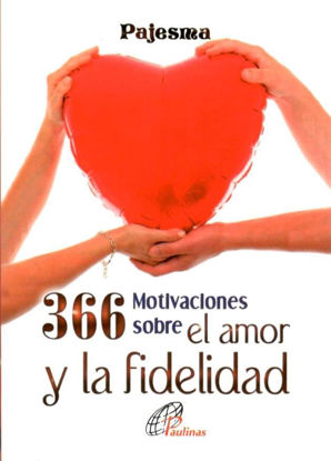 366 MOTIVACIONES SOBRE EL AMOR Y LA FIDELIDAD