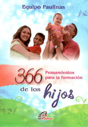 366 PENSAMIENTOS PARA LA FORMACION DE LOS HIJOS