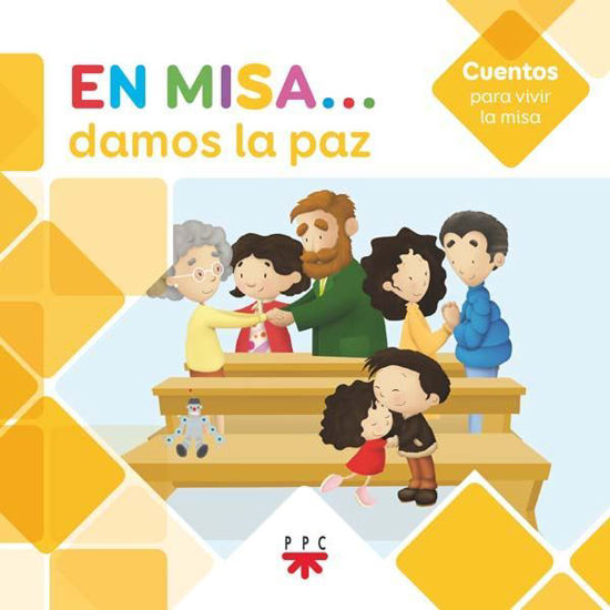  EN MISA DAMOS LA PAZ (CUENTOS PARA VIVIR LA MISA)