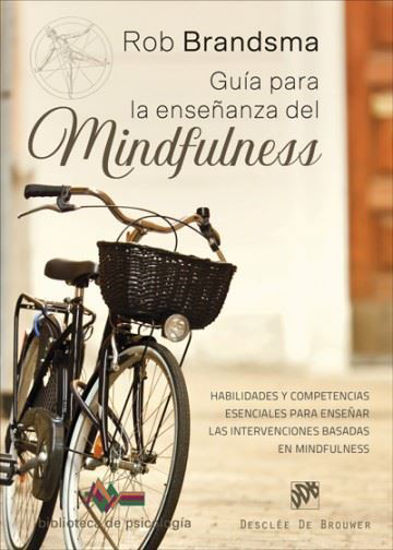 GUIA PARA LA ENSEÑANZA DEL MINDFULNESS (DESCLEE)