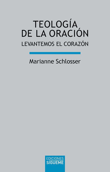 TEOLOGIA DE LA ORACION #99 (SIEGUEME)