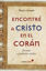 ENCONTRE A CRISTO EN EL CORAN