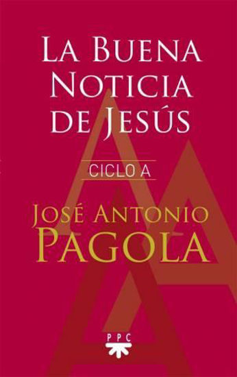 BUENA NOTICIA DE JESUS CICLO A (PPC)