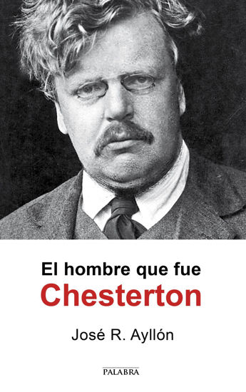 HOMBRE QUE FUE CHESTERTON (PALABRA)