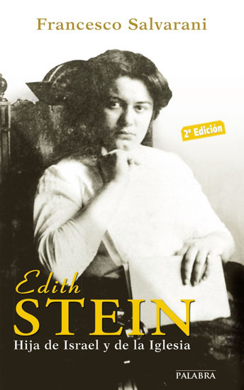 EDITH STEIN HIJA DE ISRAEL Y DE LA IGLESIA