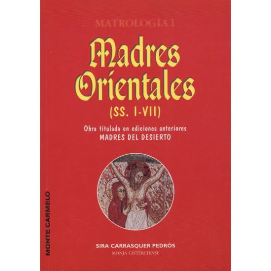 MADRES ORIENTALES (SS. I-VII) MADRES DEL DESIERTO