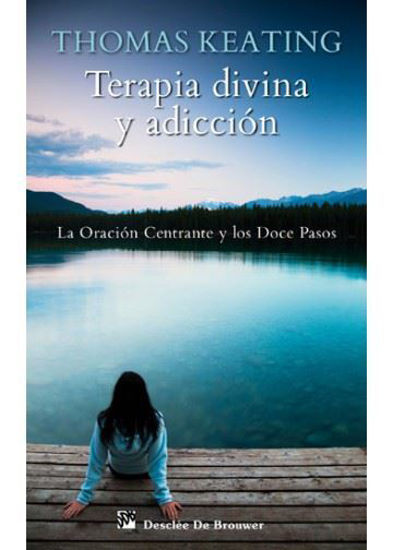TERAPIA DIVINA Y ADICCION 