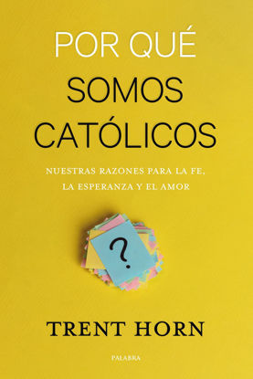 POR QUE SOMOS CATOLICOS (PALABRA) LIBRERIA PAULINAS