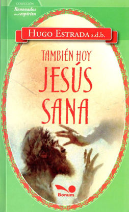 TAMBIEN HOY JESUS SANA (BONUM) LIBRERIA PAULINAS