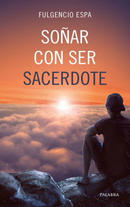 Foto de SOÑAR CON SER SACERDOTE (PALABRA)