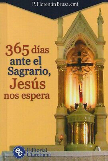 Foto de 365 DIAS ANTE EL SAGRARIO JESUS NOS ESPERA