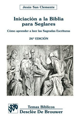Foto de INICIACION A LA BIBLIA PARA SEGLARES