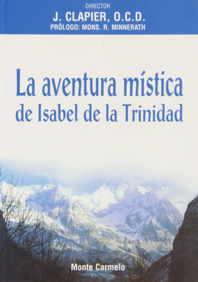 Foto de AVENTURA MISTICA DE ISABEL DE LA TRINIDAD