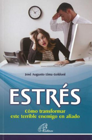 Foto de ESTRES COMO TRANSFORMAR ESTE TERRIBLE ENEMIGO EN ALIADO (PAULINAS COLOMBIA)