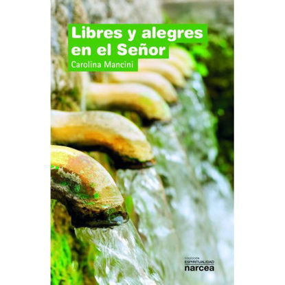 Foto de LIBRES Y ALEGRES EN EL SEÑOR (NARCEA