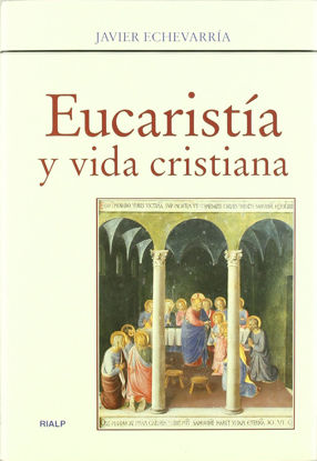 Foto de EUCARISTIA Y VIDA CRISTIANA