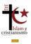 Foto de ISLAM Y CRISTIANISMO #226 (BAC)