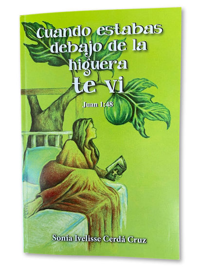 Foto de CUANDO ESTABAS DEBAJO DE LA HIGUERA TE VI