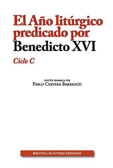 Foto de AÑO LITURGICO PREDICADO POR BENEDICTO XVI CICLO C