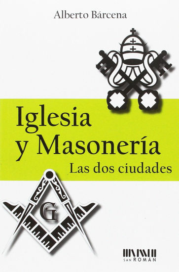 Foto de IGLESIA Y MASONERIA LAS DOS CIUDADES (SAN ROMAN)