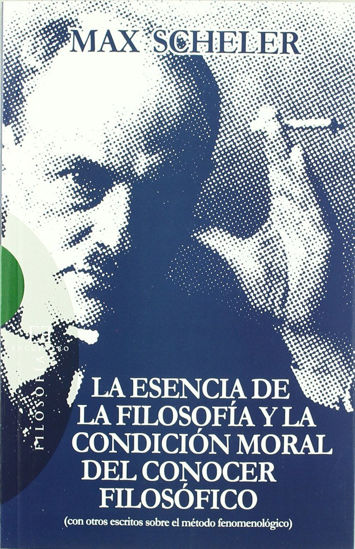Picture of ESENCIA DE LA FILOSOFIA Y LA CONDICION MORAL DEL CONOCER FILOSOFICO