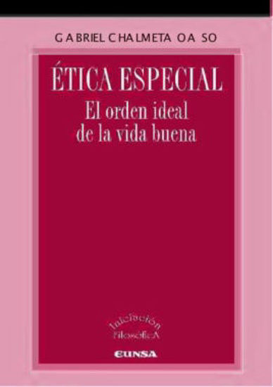 Foto de ETICA ESPECIAL ORDEN IDEAL DE LA VIDA BUENA