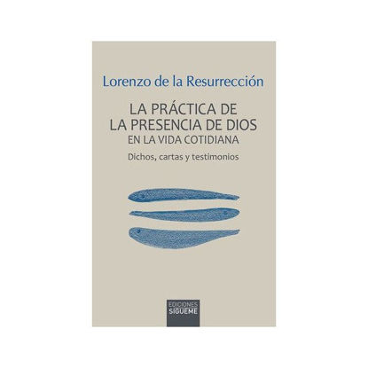 Foto de PRACTICA DE LA PRESENCIA DE DIOS EN LA VIDA COTIDIANA #47 (SIGUEME)