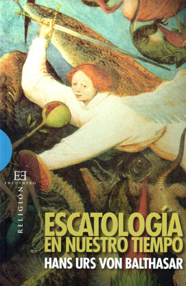 Foto de ESCATOLOGIA EN NUESTRO TIEMPO #305 (ENCUENTRO)