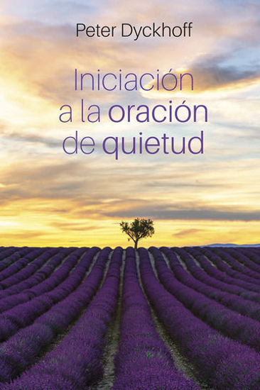 Picture of INICIACION A LA ORACION DE QUIETUD  (MENSAJERO)