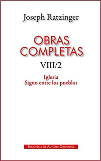 Picture of OBRAS COMPLETAS DE JOSEPH RATZINGER VIII/2 #130 (BAC)