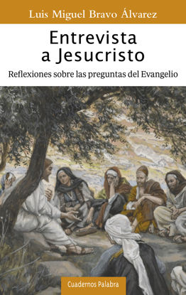 Foto de ENTREVISTA A JESUCRISTO (PALABRA)