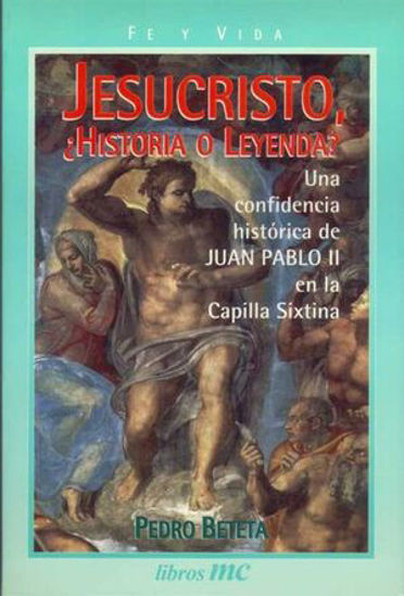 Foto de JESUCRISTO HISTORIA O LEYENDA #92 (PALABRA)