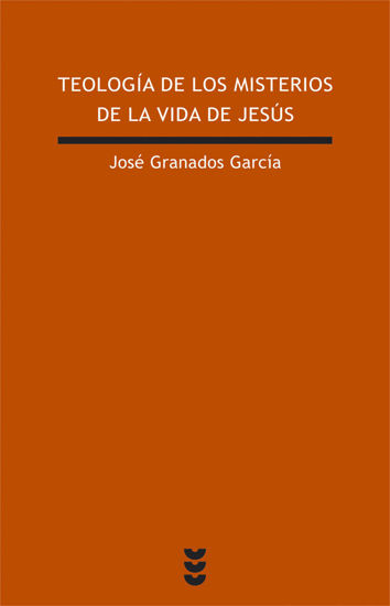 Foto de TEOLOGIA DE LOS MISTERIOS DE LA VIDA DE JESUS #179 (SIGUEME)