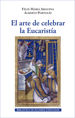 Foto de ARTE DE CELEBRAR LA EUCARISTIA #47 (BAC)