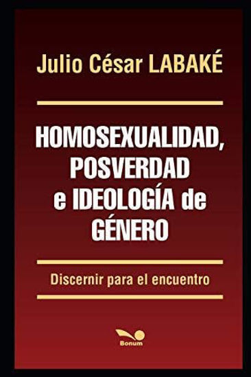 Picture of HOMOSEXUALIDAD POSVERDAD E IDEAOLOGIA DE GENERO (BONUM)