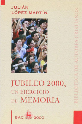 Foto de JUBILEO 2000 UN EJERCICIO DE MEMORIA #18