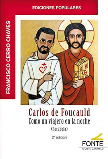 Foto de CARLOS DE FOUCALD COMO UN VIAJERO EN LA NOCHE (MC)