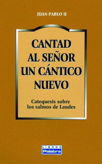 Foto de CANTAD AL SEÑOR UN CANTICO NUEVO #43 (PALABRA)
