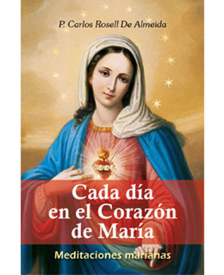 Foto de CADA DIA EN EL CORAZON DE MARIA (P PERU)