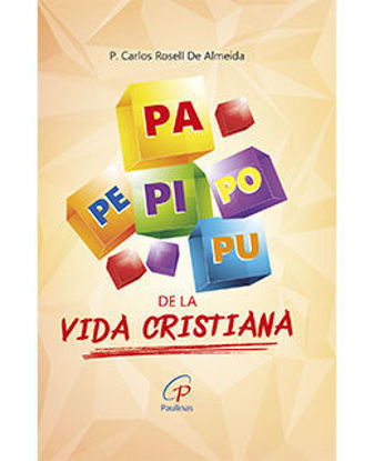 Foto de PA PE PI PO PU DE LA VIDA CRISTIANA